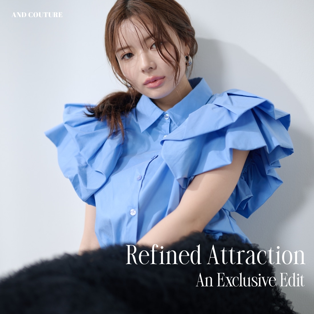 アンドクチュール AND COUTURE Refined Attraction An Exclusive Edit