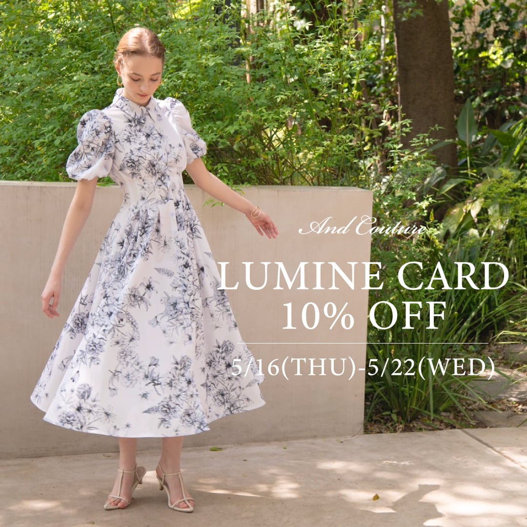 【5/16(THU)～5/22(WED)】ルミネカード10％OFFキャンペーン開催!!