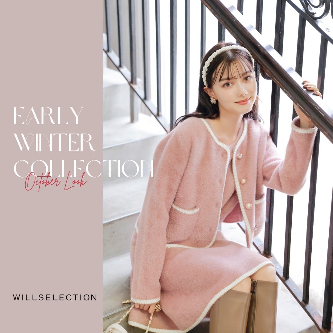 WILLSELECTION ウィルセレクション EARLY WINTER COLLECTION