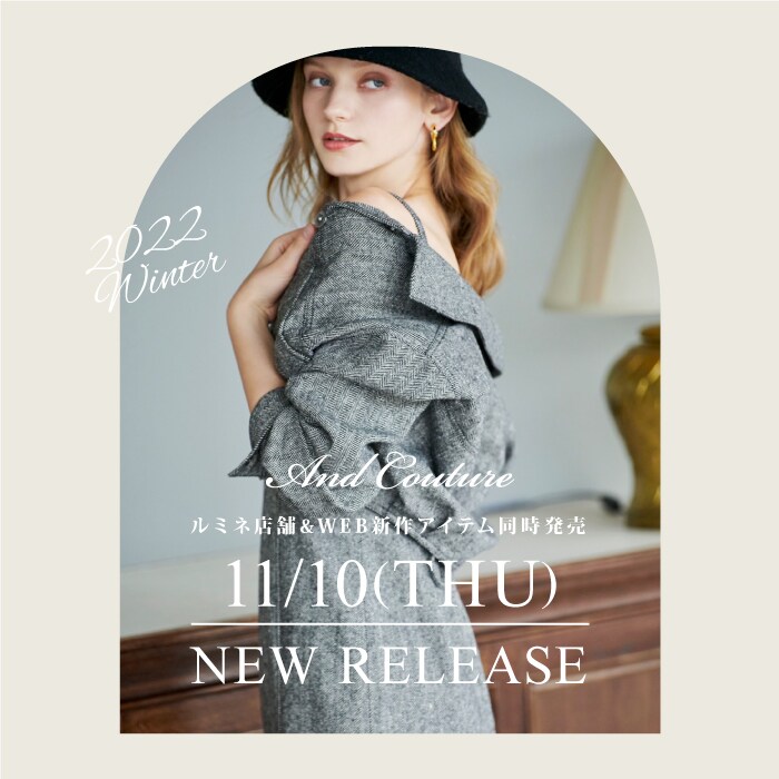 And Couture アンドクチュール 11/10(THU) NEW RELEASE