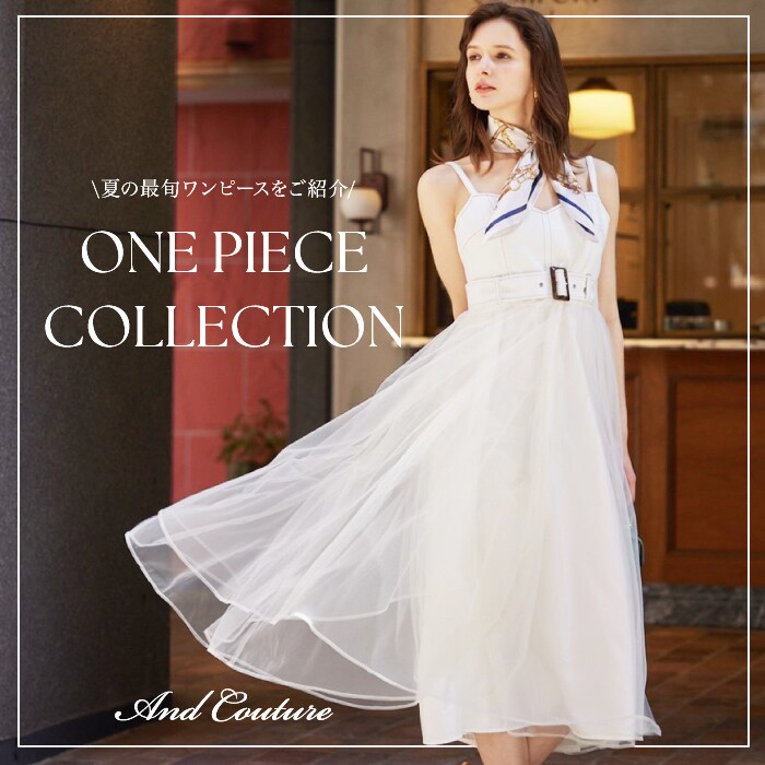 And Couture アンドクチュール NEW ONE-PIECE COLLECTION
