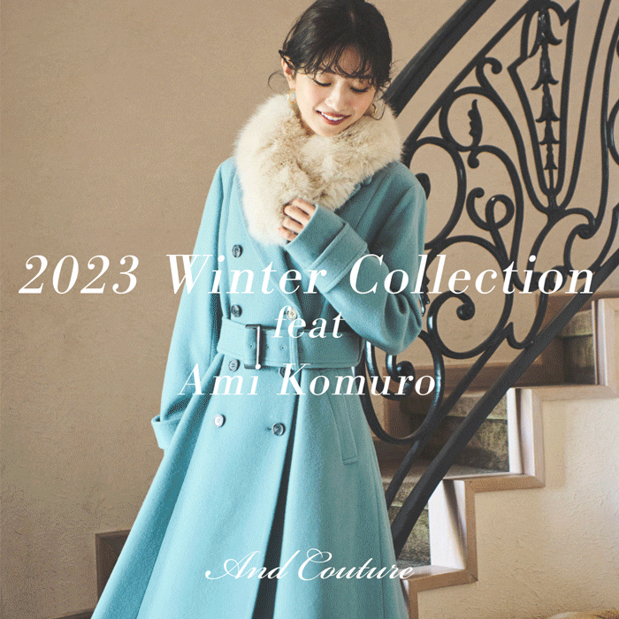 【And Couture】2023 Winter Collection feat Ami Komuro