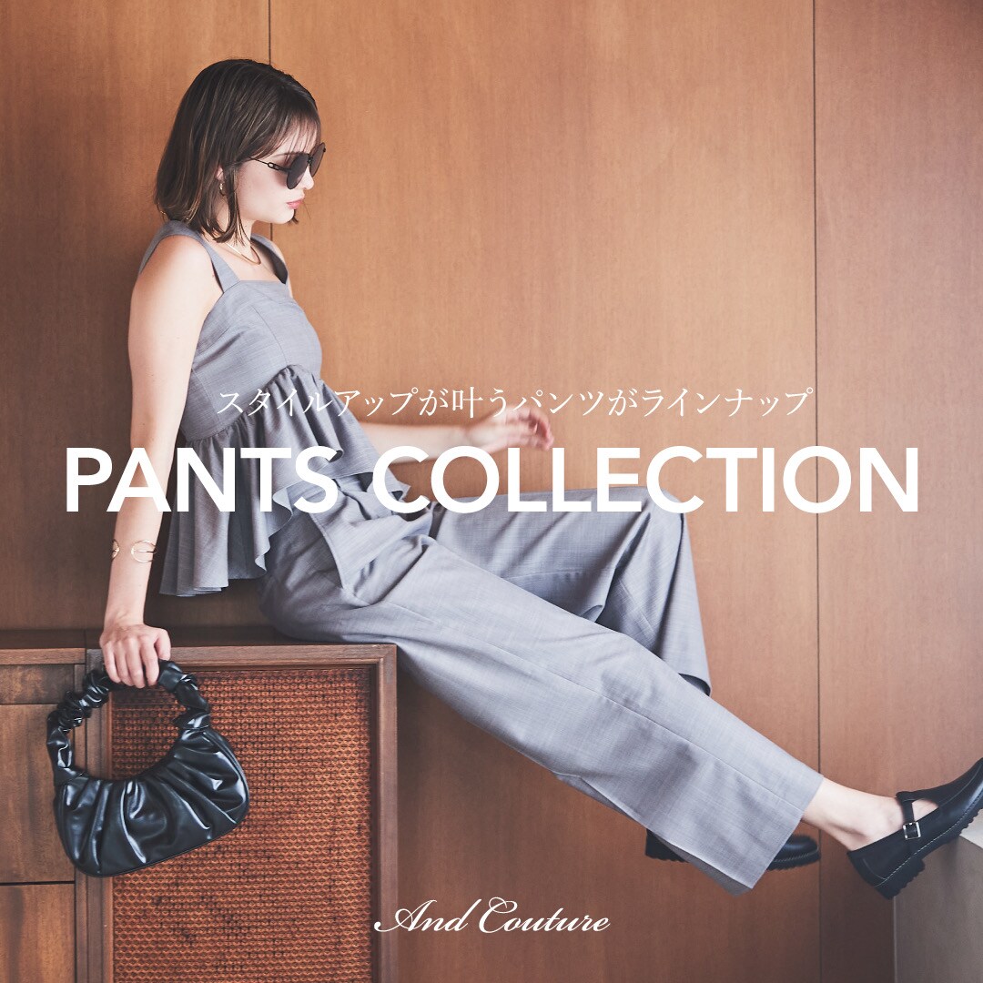 PANTS COLLECTION