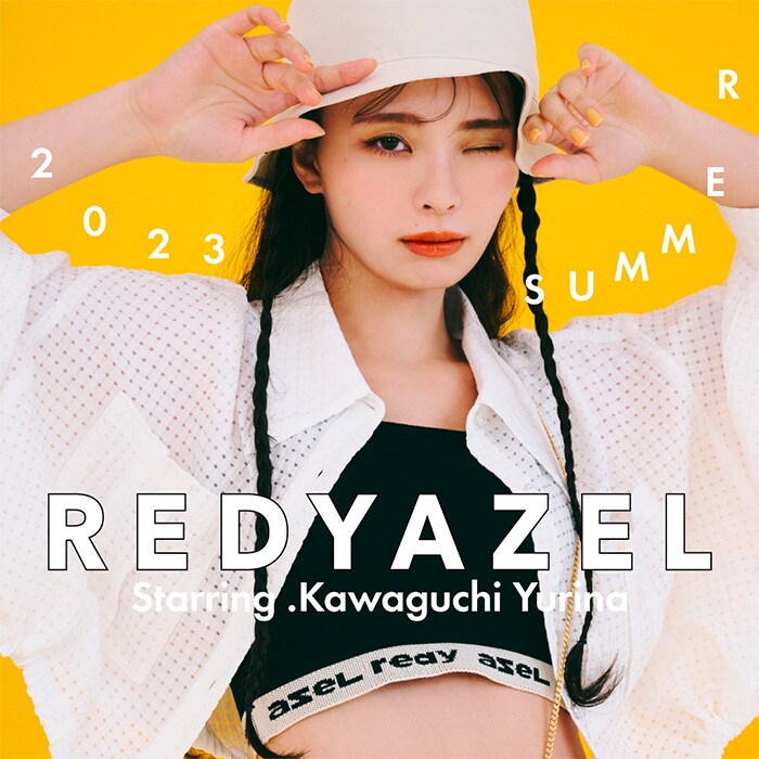 【REDYAZEL】【WEBマガジン feat. Kawaguchi Yurina vol,2】