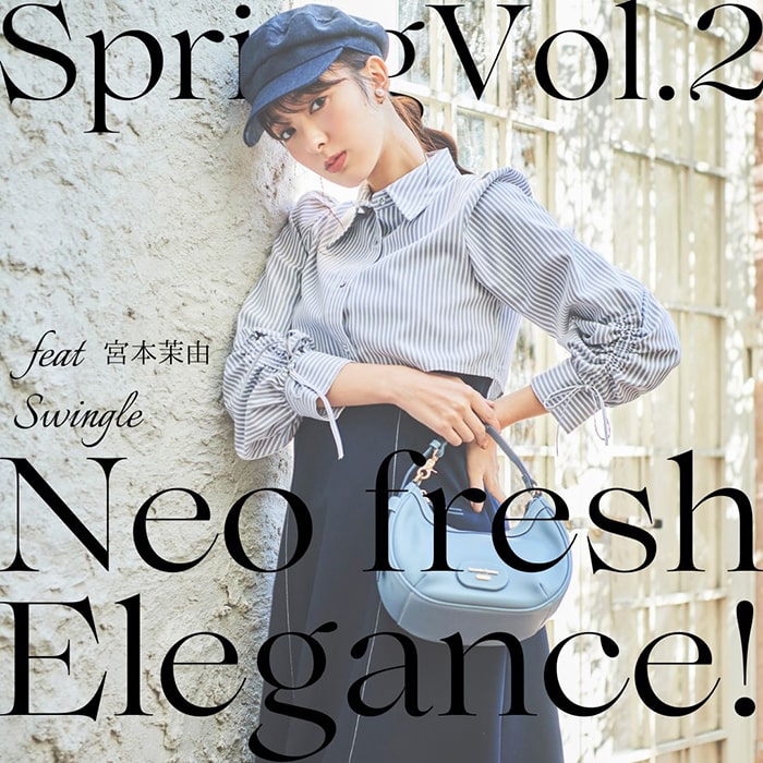 Swingle スウィングル 2023 Spring Vol.2 Neo fresh elegance!