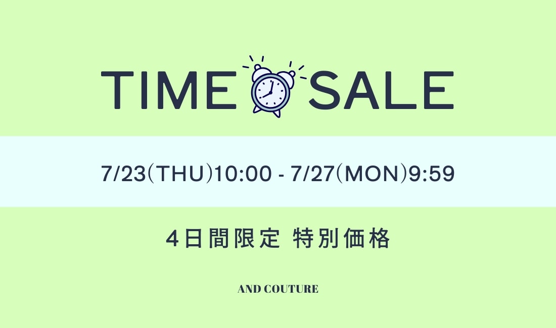 AND COUTURE アンドクチュール TIME SALE