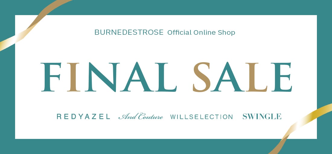 バーンデストローズ ファイナルセール