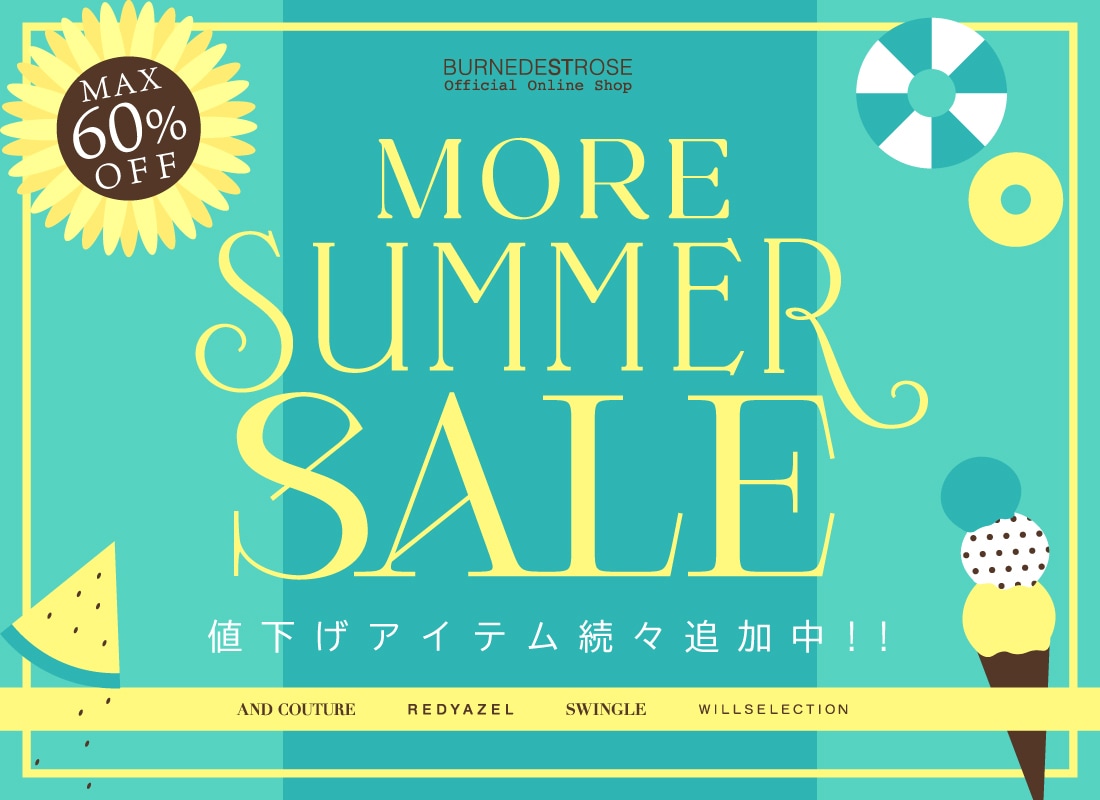 BURNDESTROSE MORE SUMMER SALE