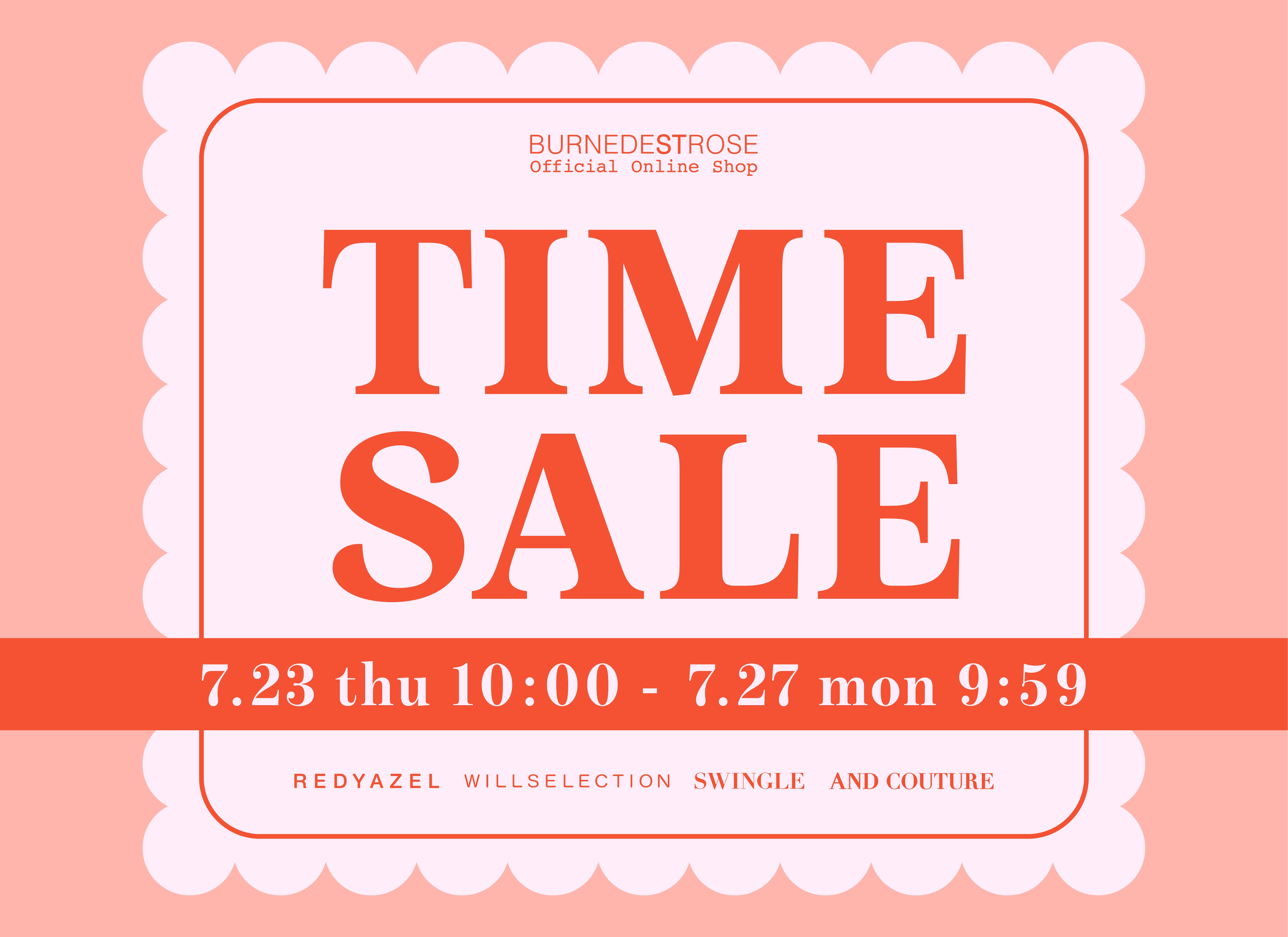 BURNDESTROSE TIME SALE