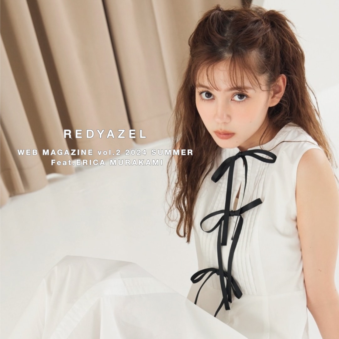 【REDYAZEL】WEB MAGAZINE vol2