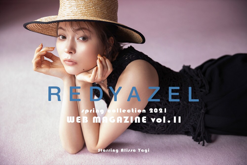 REDYAZEL spring collection 2021 WEB MAGAZINE vol.11