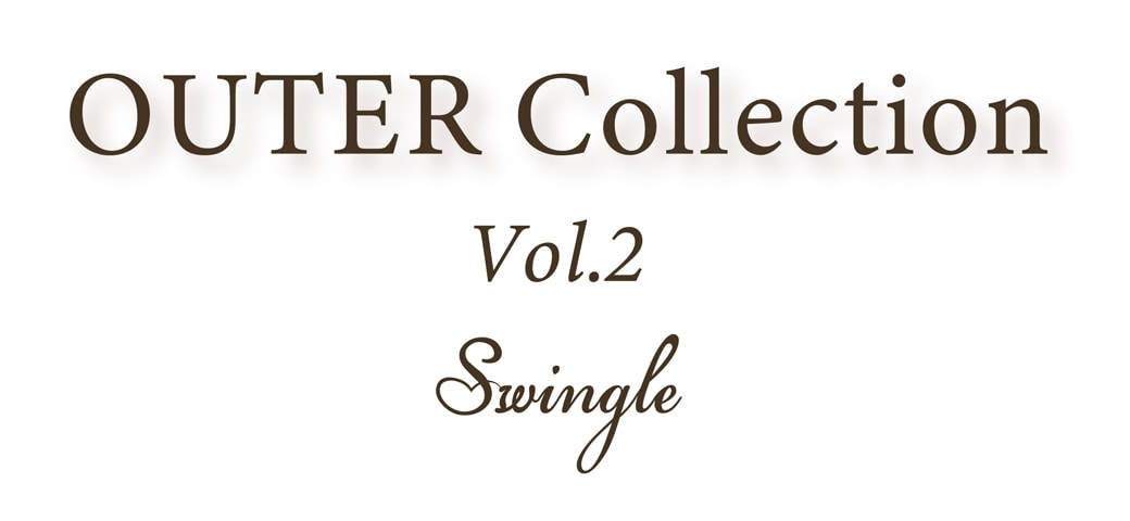 swingle OUTER Collection vol.2