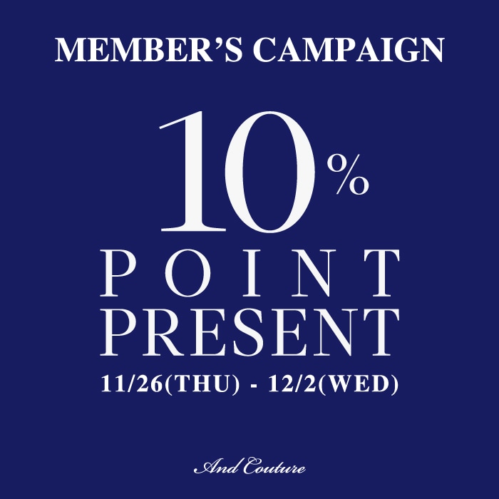 MEMBER'S CAMPAIGN 10％POINT PRESENT