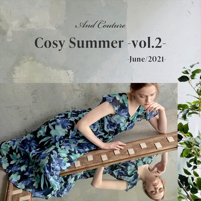 【Cosy Summer -vol.2 June/2021-】