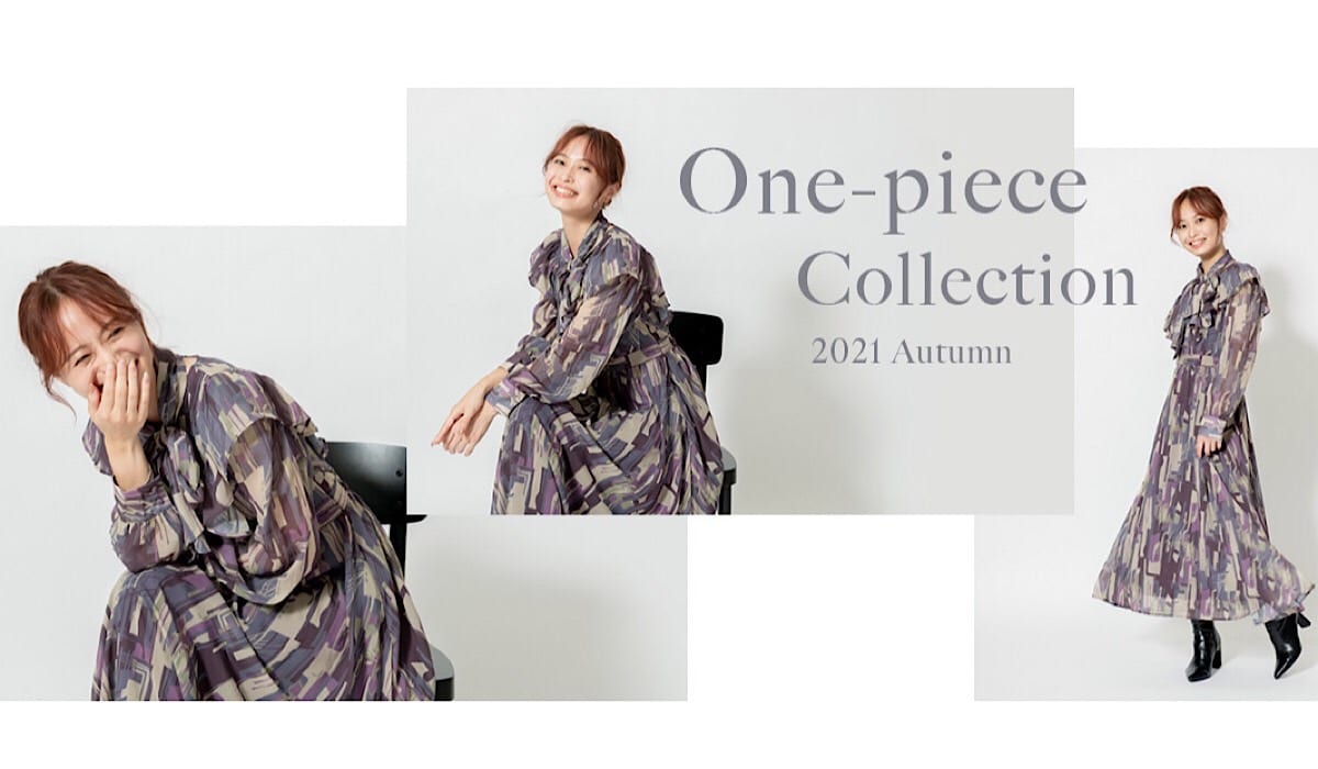 【One-piece Collection　2021 Autumn】
