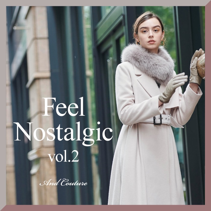 【Feel Nostalgic-vol.2-】