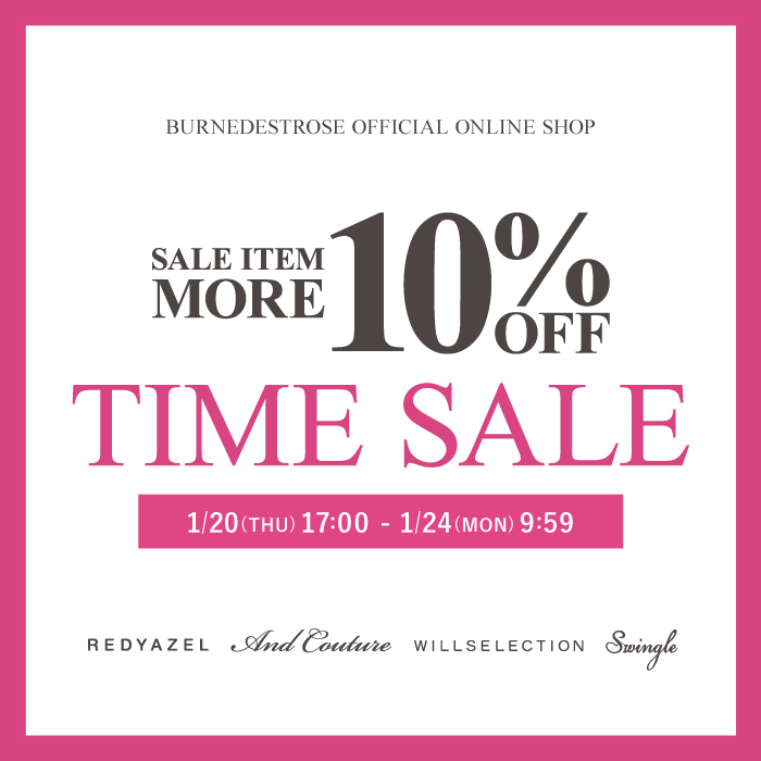【MORE10%OFF TIME SALE】