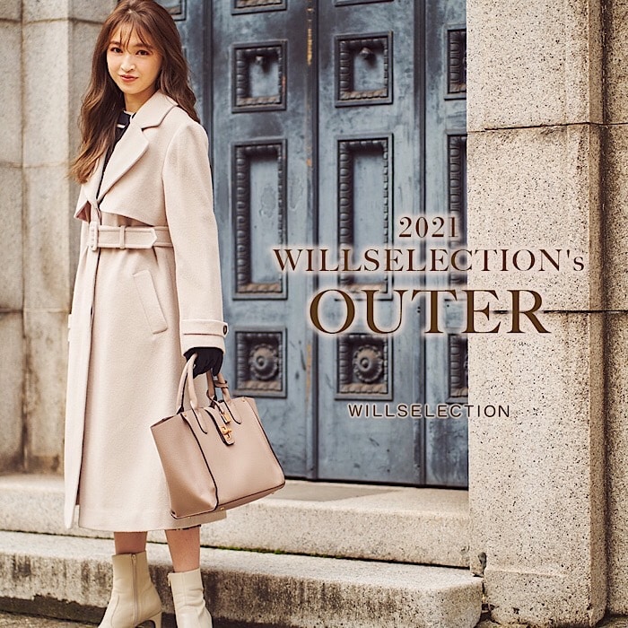 【2021 WILLSELECTION's OUTER】
