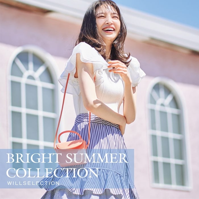 【BRIGHT SUMMER COLLECTION】