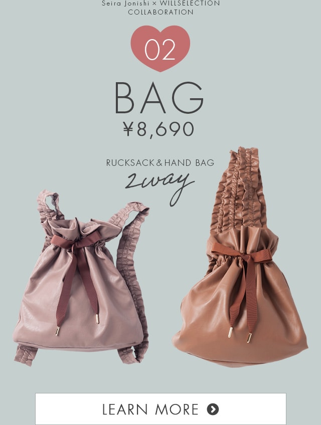 WILLSELECTION Seira Jonishi × WILLSELECTION COLLABORATION｜公式